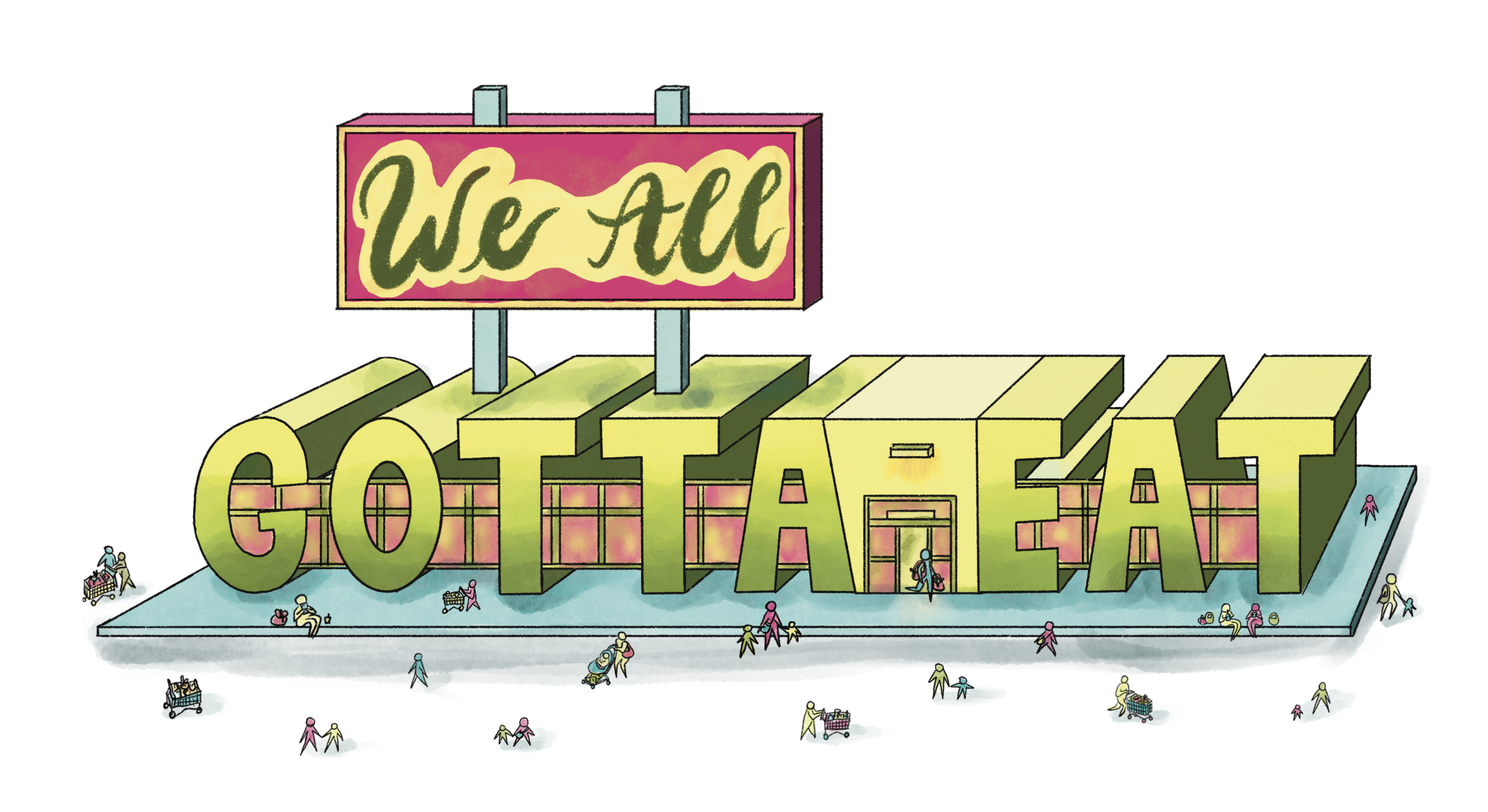 We All Gotta Eat Illustration